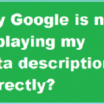Why Google is not displaying meta description correctly