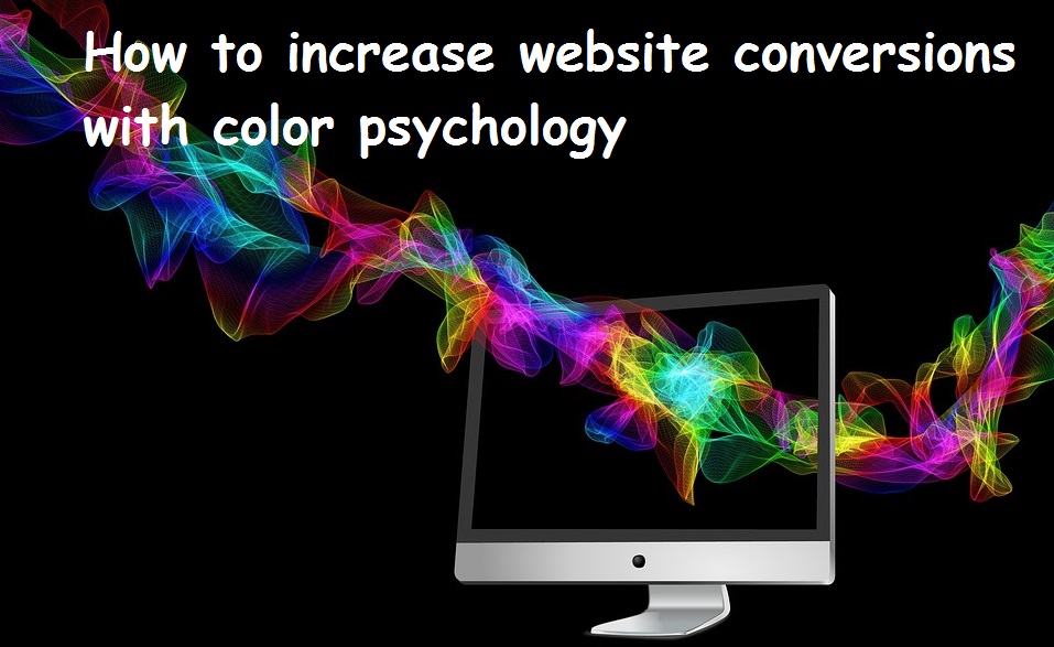 importance of colors in website conversions and sales - ICO WebTech Pvt. Ltd.