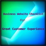 Business Website checklist for good customer experience