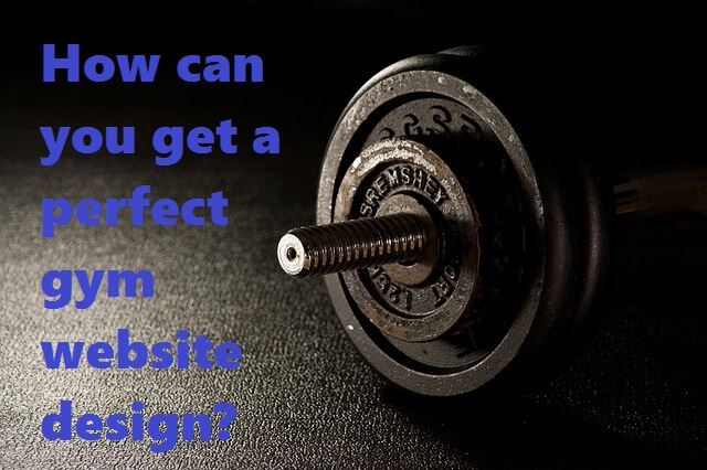 How can you get a perfect gym website design? - ICO WebTech Pvt Ltd