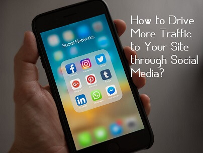 How to Drive More Traffic to Your Site through Social Media? - ICO Webtech Pvt Ltd