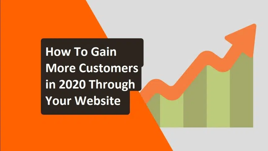 How To Gain More Customers in 2020 Through Your Website - ICO WebTech Pvt Ltd