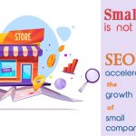 Small is not Forever – SEO accelerating the growth rate of small companies