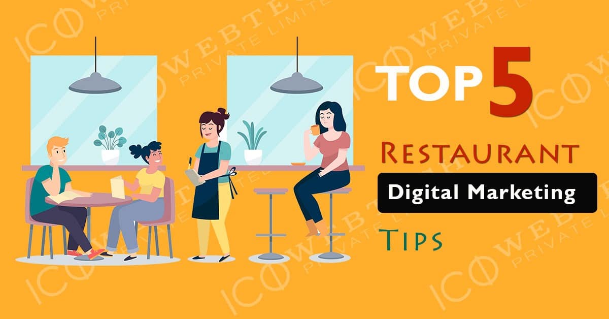 Top 5 restaurant digital marketing tips