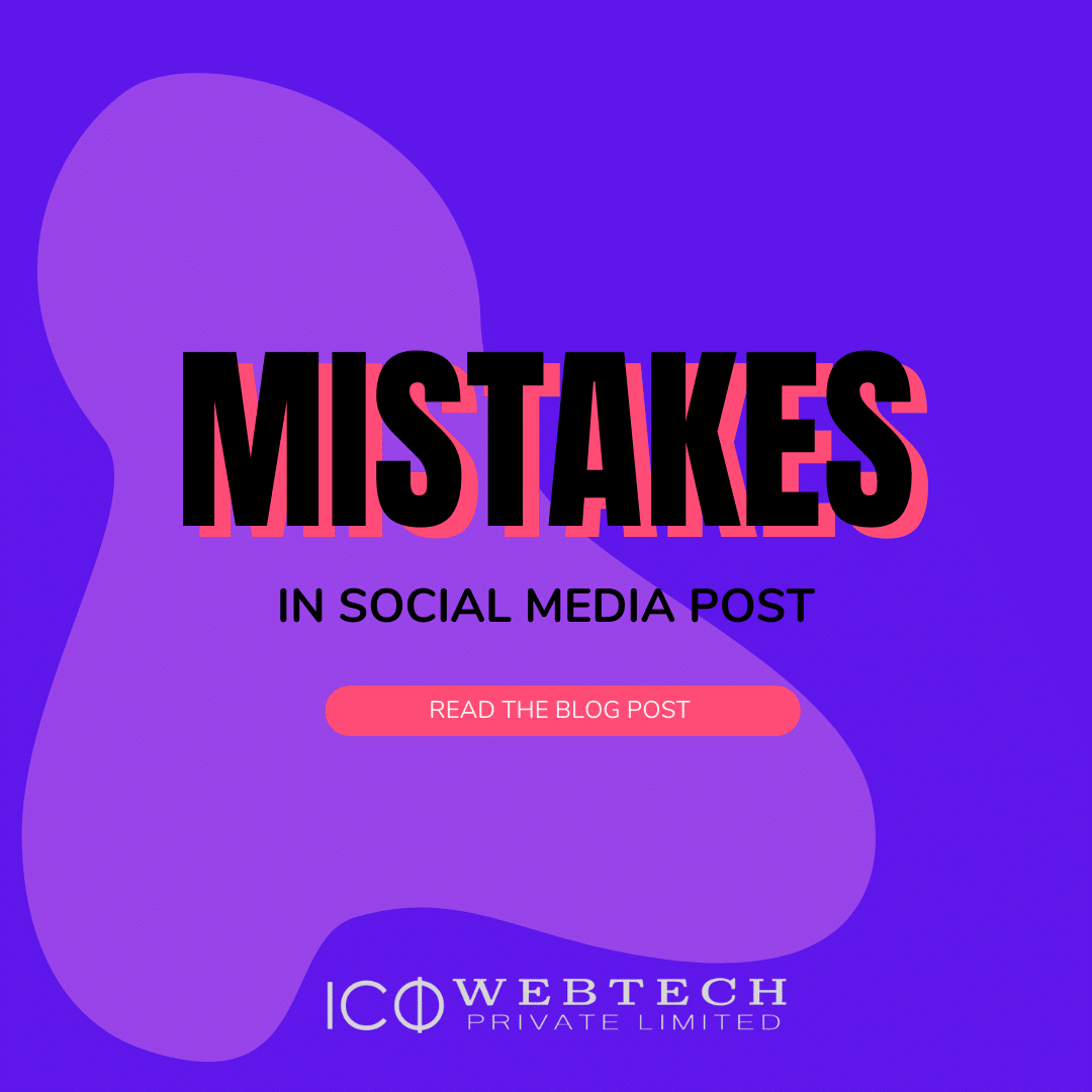 The Top Mistakes Businesses Make in Social Media Posts and How to Avoid Them