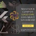 What Your Company Logo Type Says About Your Brand