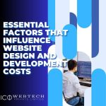 Essential Factors That Influence Website Design and Development Costs