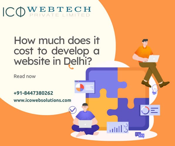 How much does it cost to develop a website in Delhi?