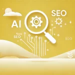 The Future of SEO: AI-Driven Search Rankings