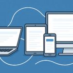 Best Practices for Cross-Device User Engagement | Web Design Insights
