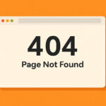 Why Your 404 Page Feels Lost — And How to Fix It