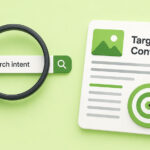 Create Targeted Content with Search Intent SEO